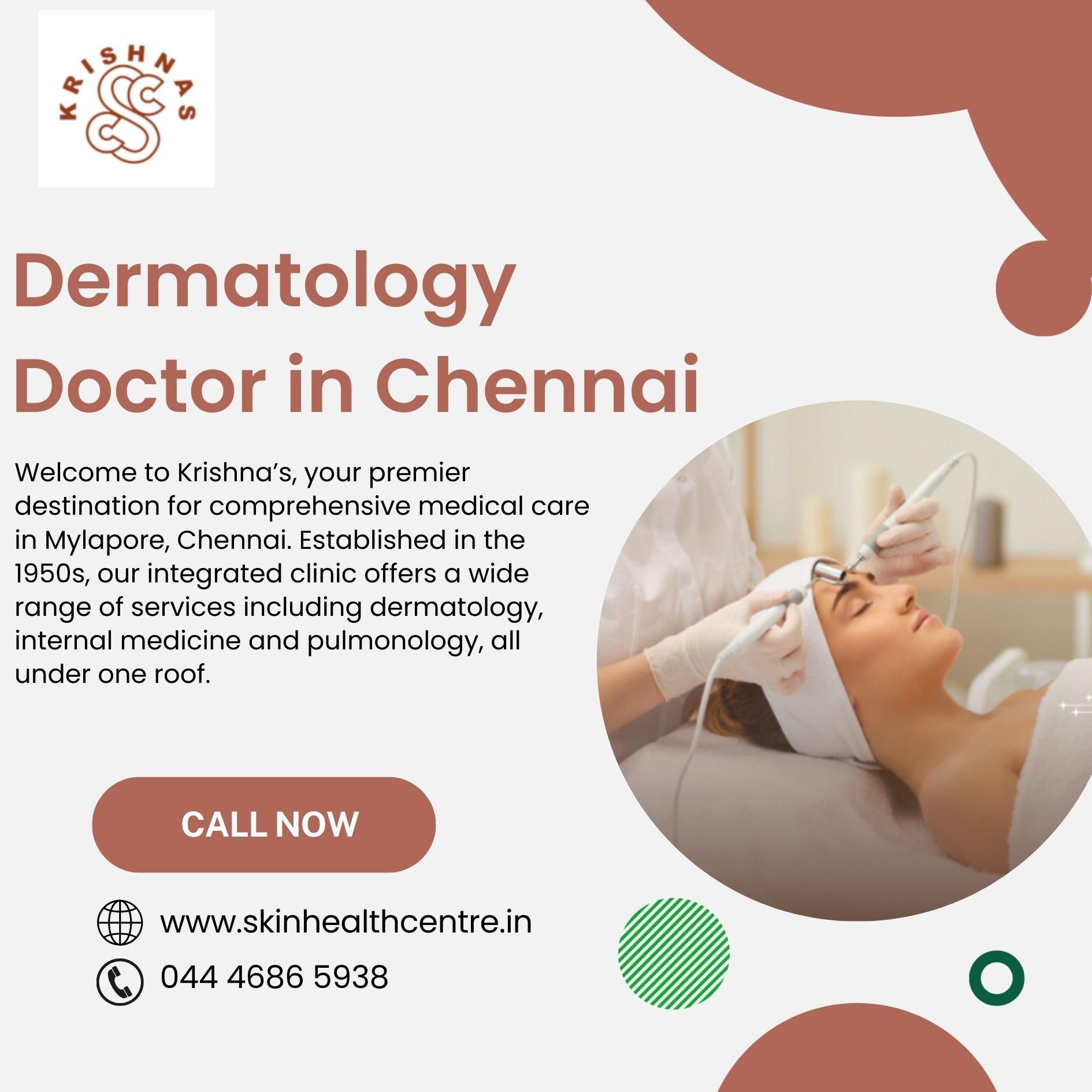 Dermatology Doctor in Chennai - Krishnas Skin Care
