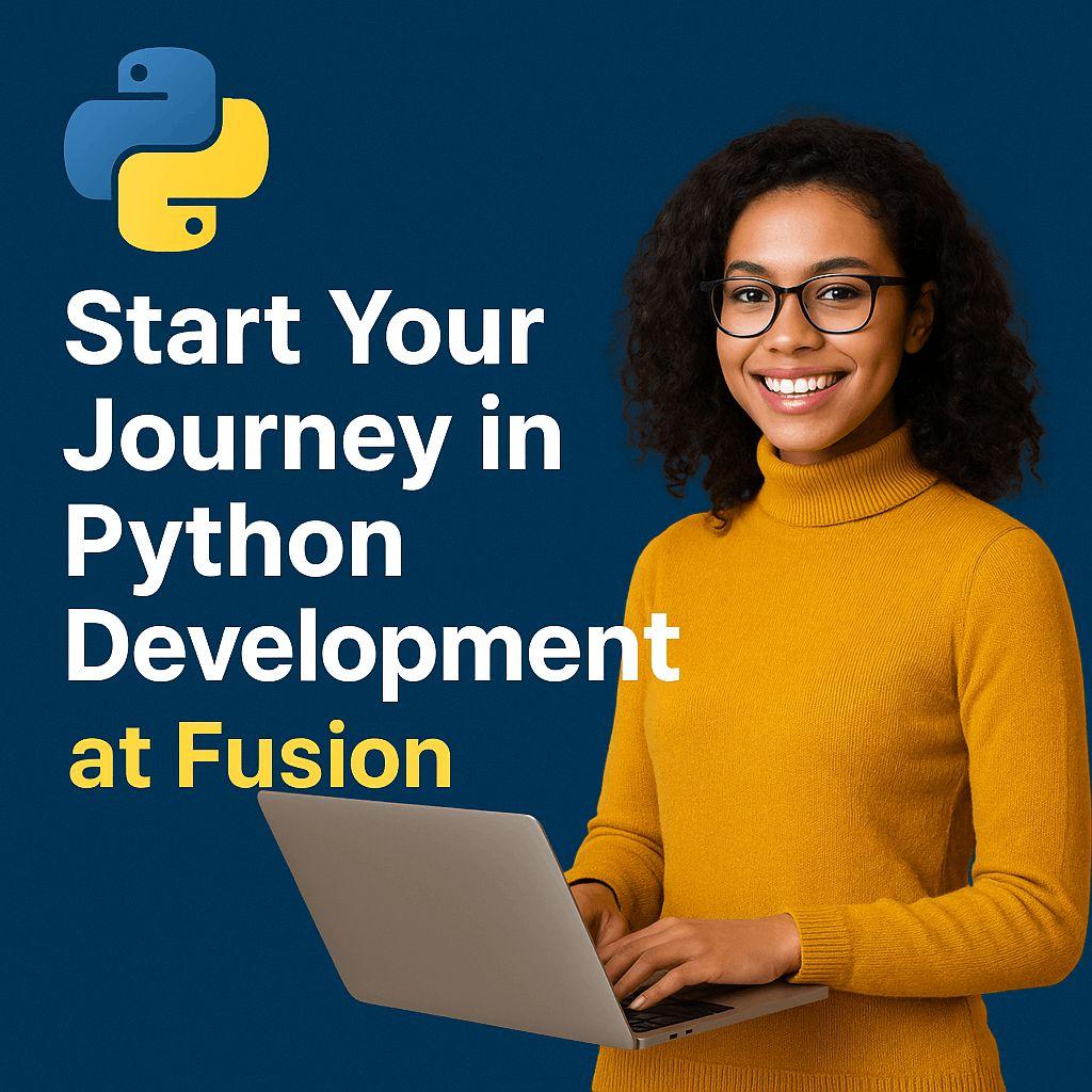  Start Your Journey in Python Development at Fusion