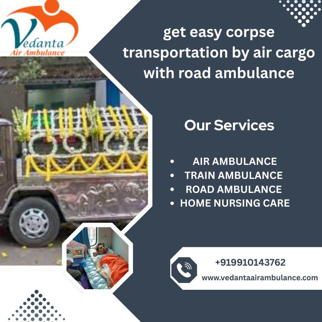 Vedanta Dead Body Ambulance service in Chennai transports the dead body 