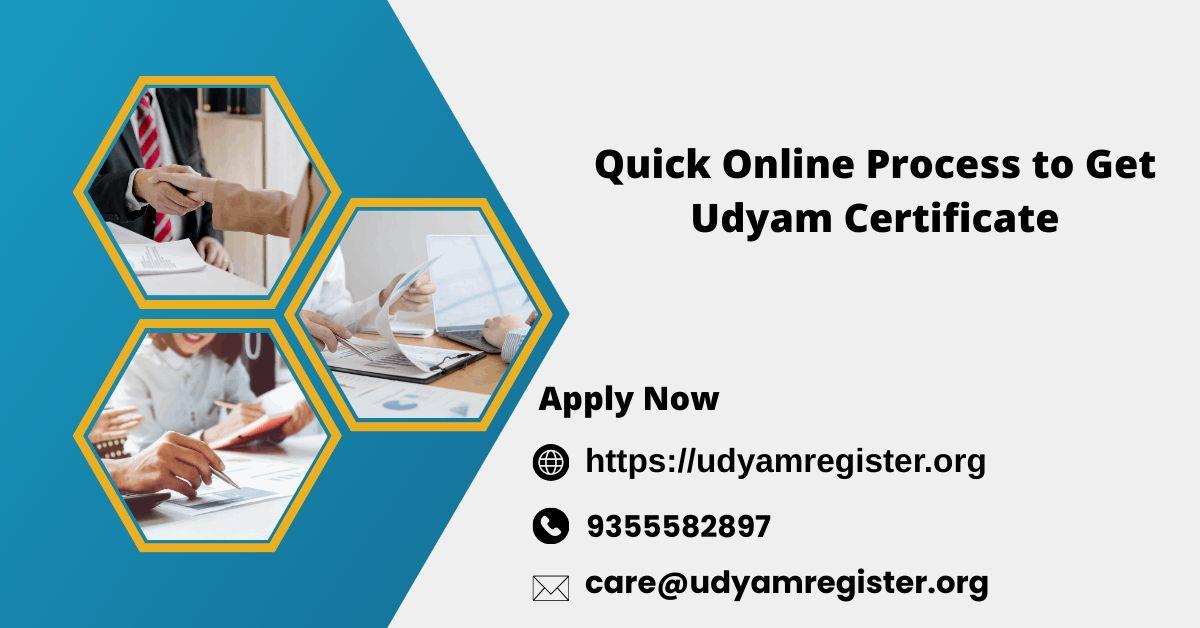 Quick Online Process to Get Udyam Certificate