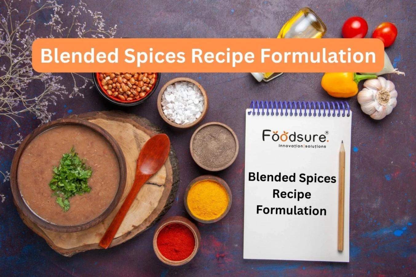 Natural Blended Spices Recipe Formulation for Authentic Flavors