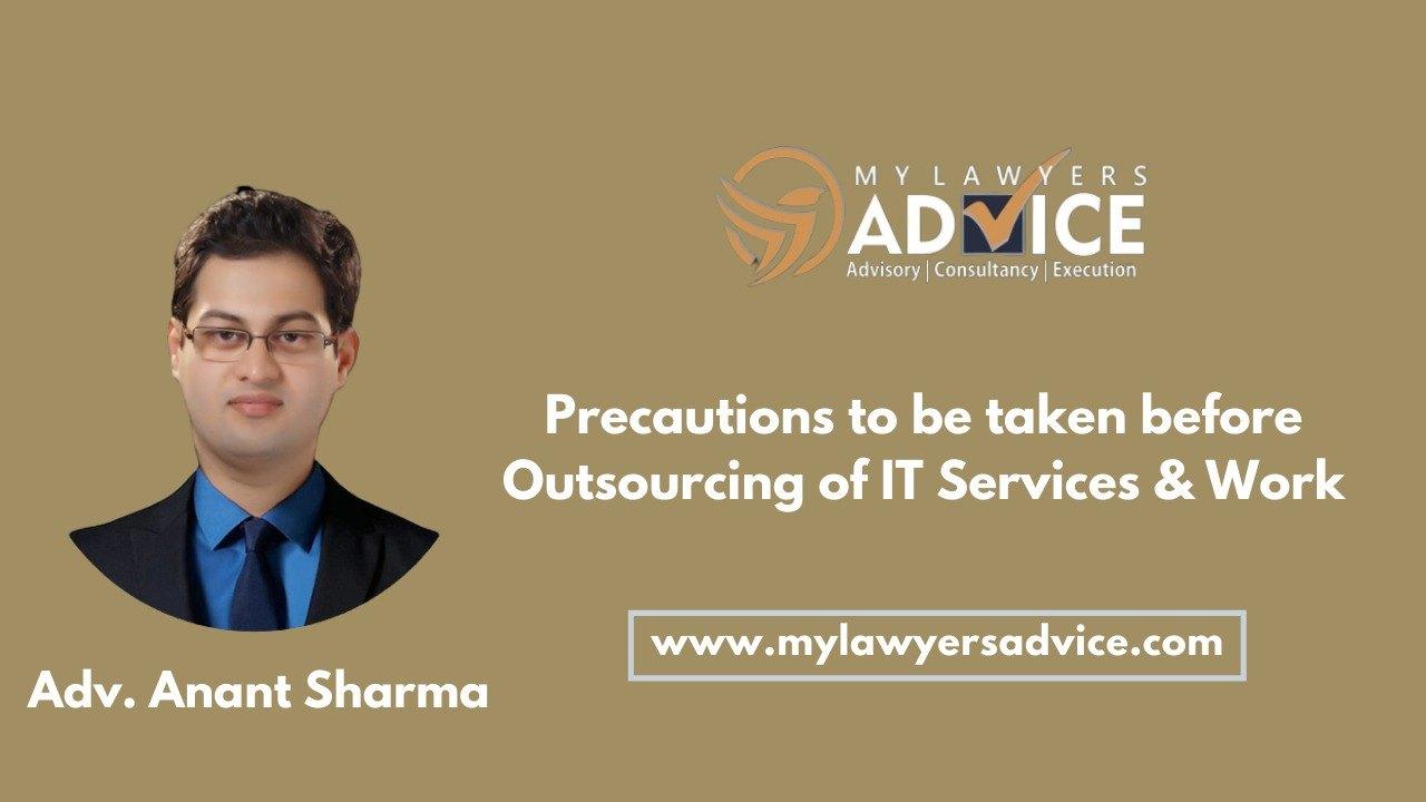 Precautions to be taken before Outsourcing of IT Services & Work  