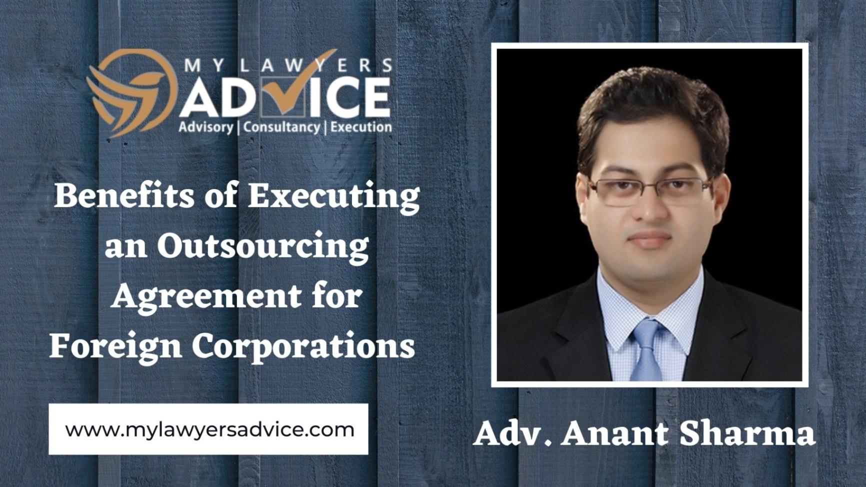 Legal Benefits of Executing an Outsourcing Agreement for Foreign 