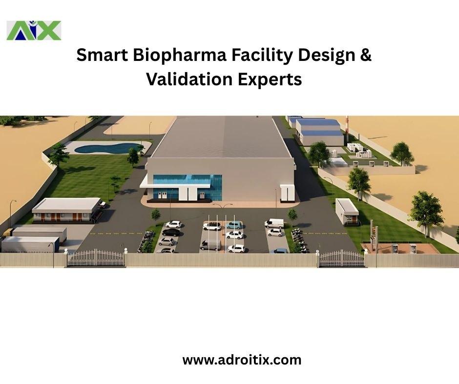 Smart Biopharma Facility Design & Validation Experts  Adroitix