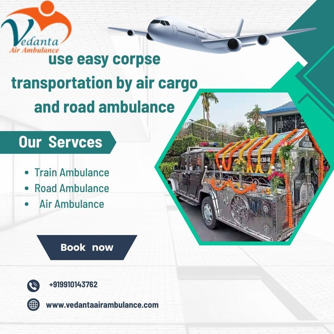 Vedanta Dead Body Ambulance in Siliguri provides body transportation with
