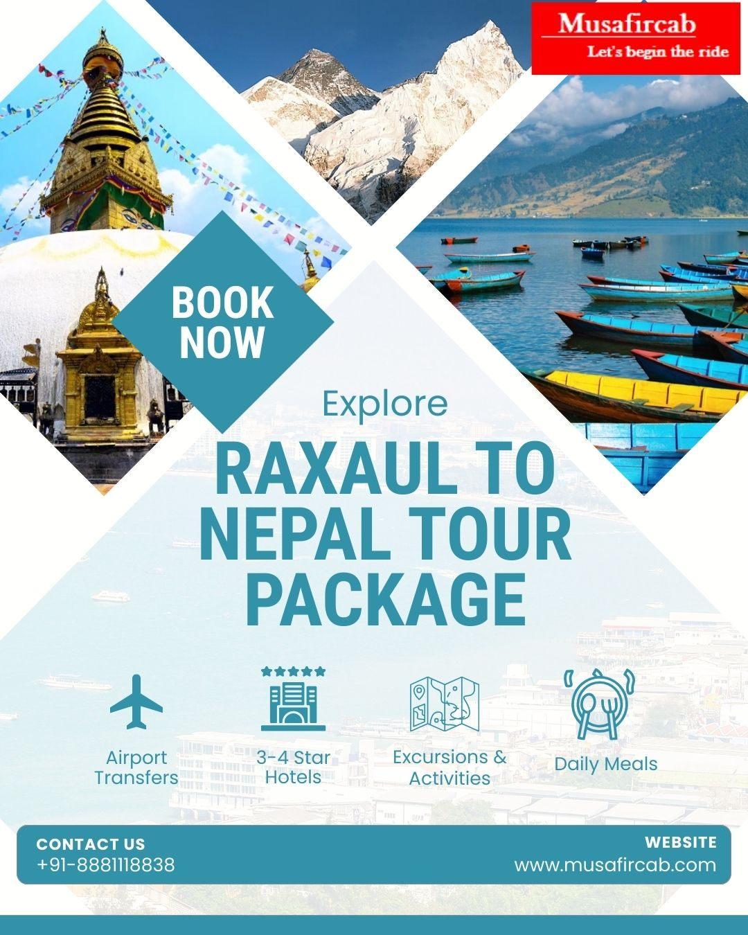 Raxaul to Nepal Tour Package 