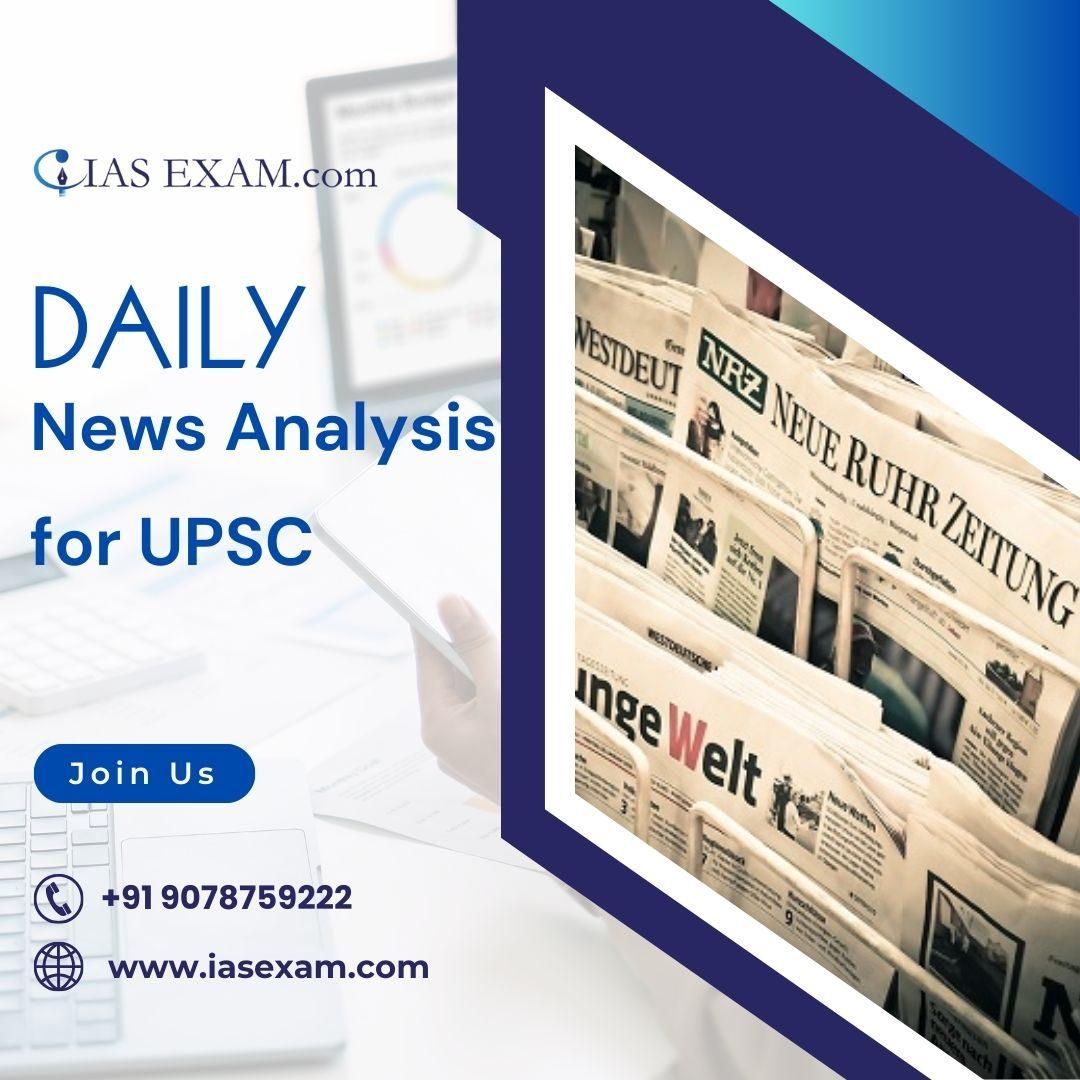 Stay Ahead in UPSC Prep with IASExam Daily News Analysis