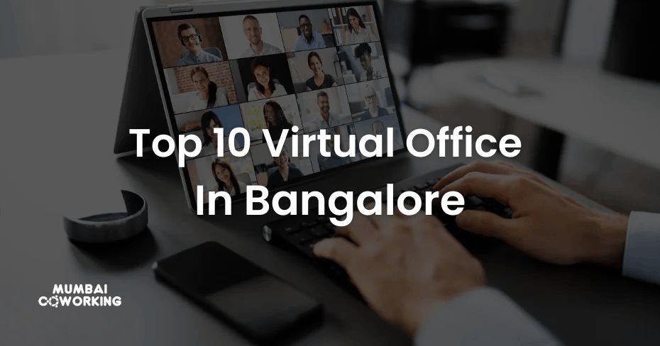Why Bangalore Is the Next Big Hub for Virtual Offices 