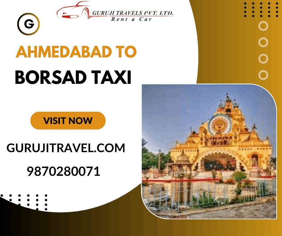 Book Ahmedabad to Borsad Taxi on rent