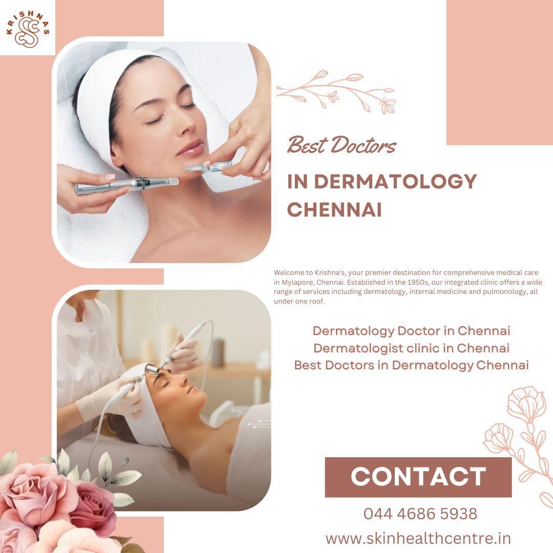 Best Doctors In Dermatology In Chennai   -  Krishnas skincare
