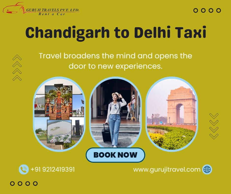 Chandigarh to Delhi Taxi on Guruji Travels.