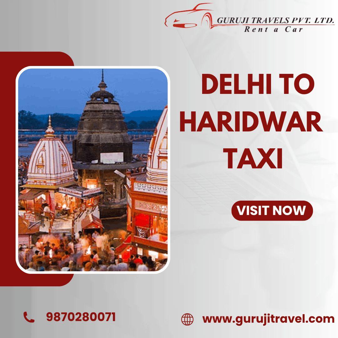 Delhi to Haridwar Taxi one way