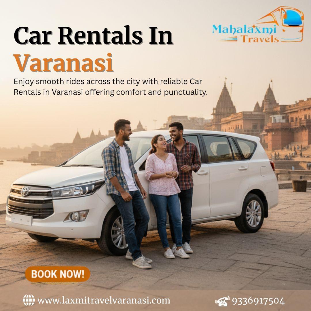 Affordable and Reliable Car Rentals in Varanasi for Tourists