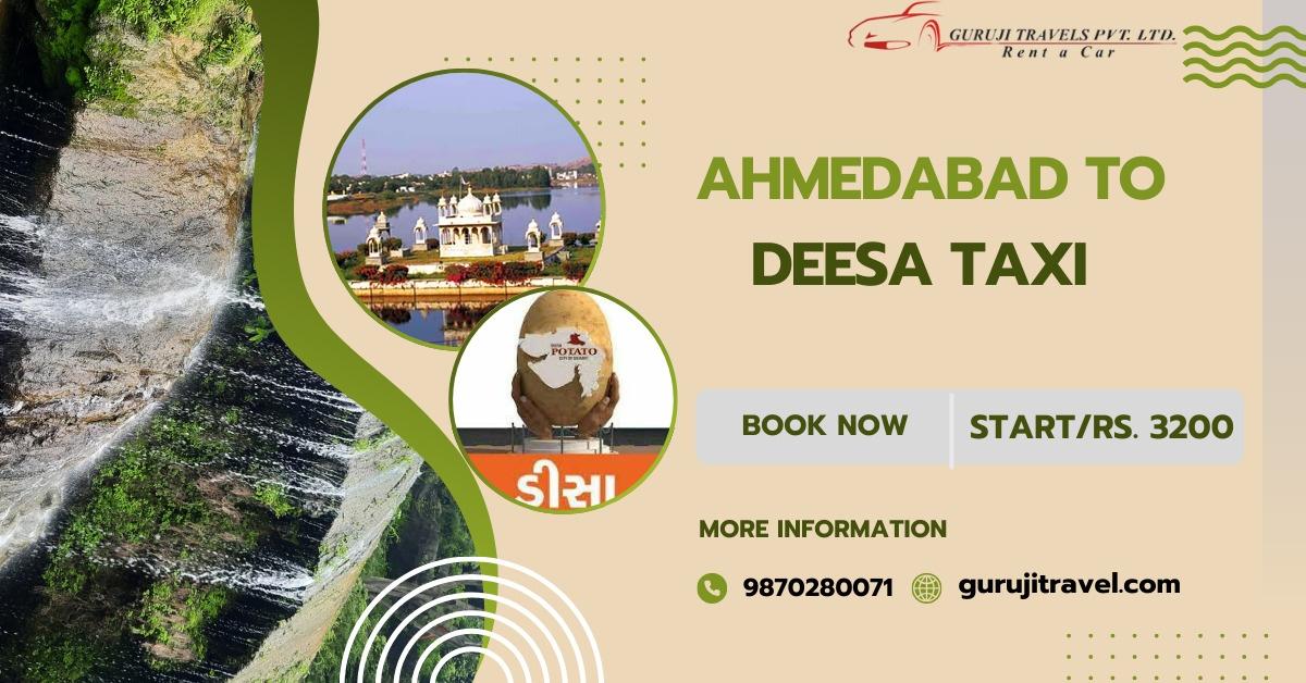 Ahmedabad to Deesa Taxi Service by Gurujitravels