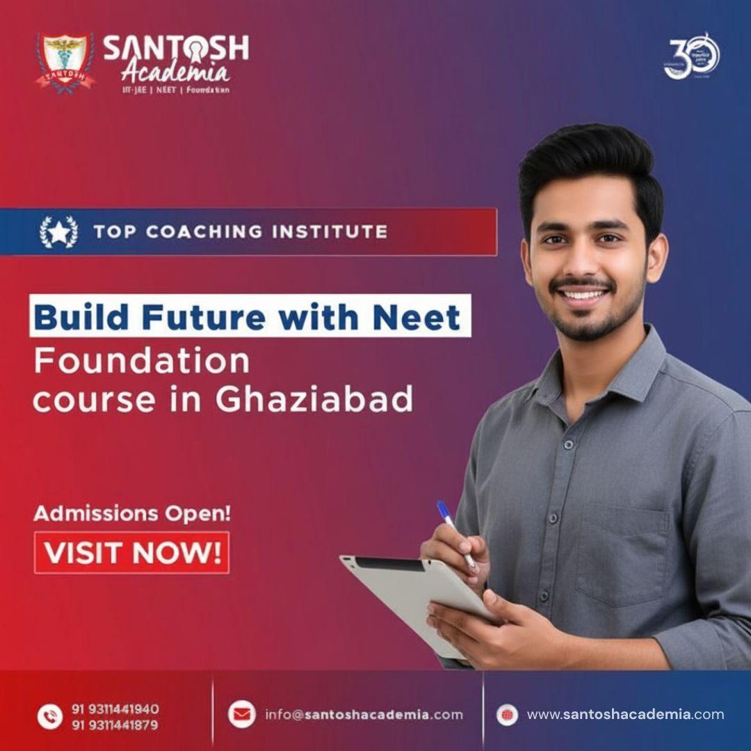 Build Future with Neet Foundation course in Ghaziabad