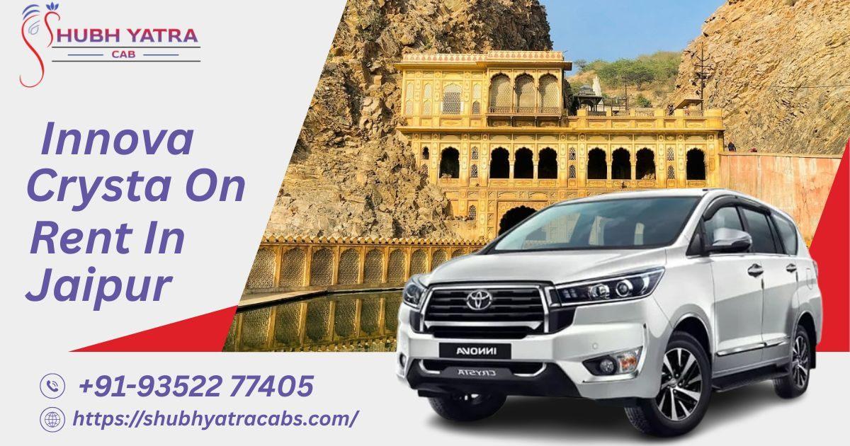 Book Innova Crysta on Rent in Jaipur for a Luxurious Travel Experience