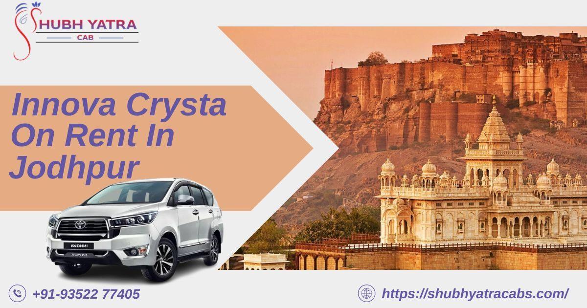 Hire Innova Crysta on Rent in Jodhpur for Luxury and Comfort Travel