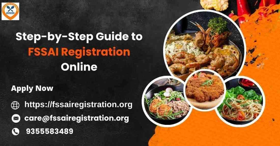 Step-by-Step Guide to FSSAI Registration Online