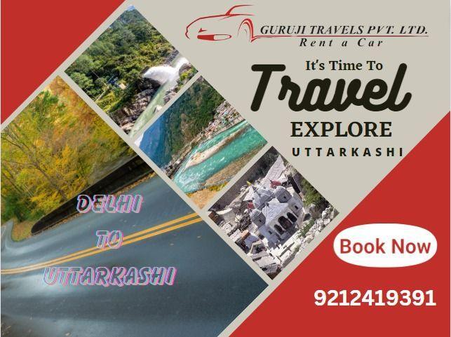 Delhi to Uttarkashi Taxi Fare