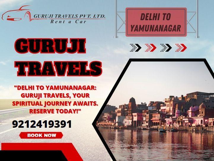 Delhi to Yamunanagar cab with Guruji Travels