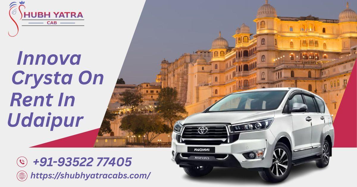 Comfortable and Reliable Innova Crysta on Rent in Udaipur