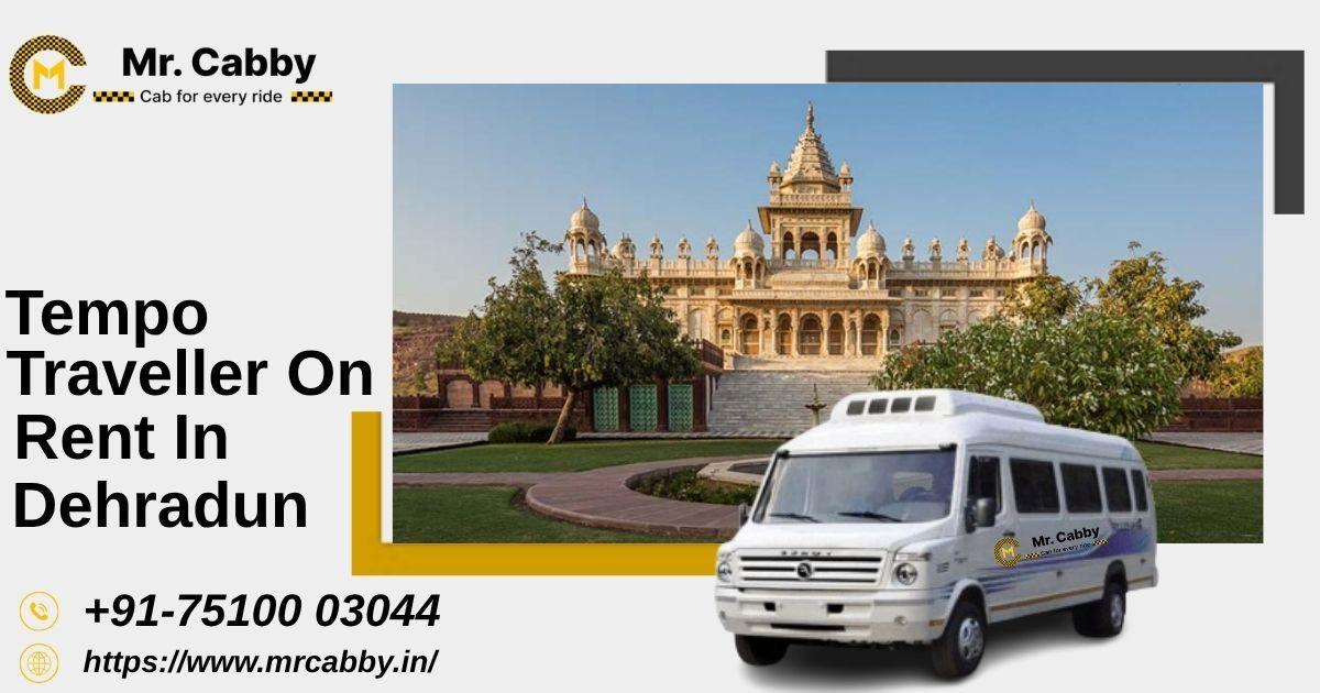 Comfortable Tempo Traveller On Rent in Dehradun for Group Travel