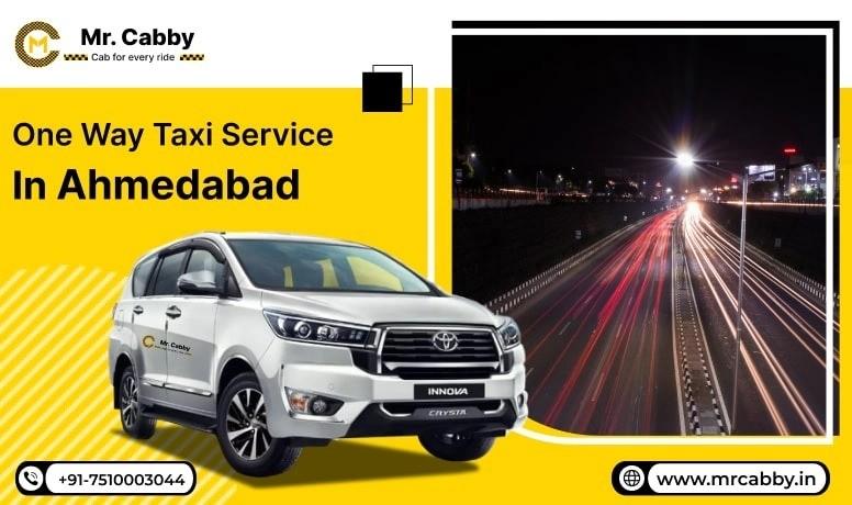 24/7 One-Way Taxi Service in Ahmedabad: Book Now, Travel Easy