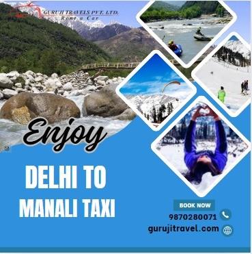 Round Trip Taxi for Delhi to Manali