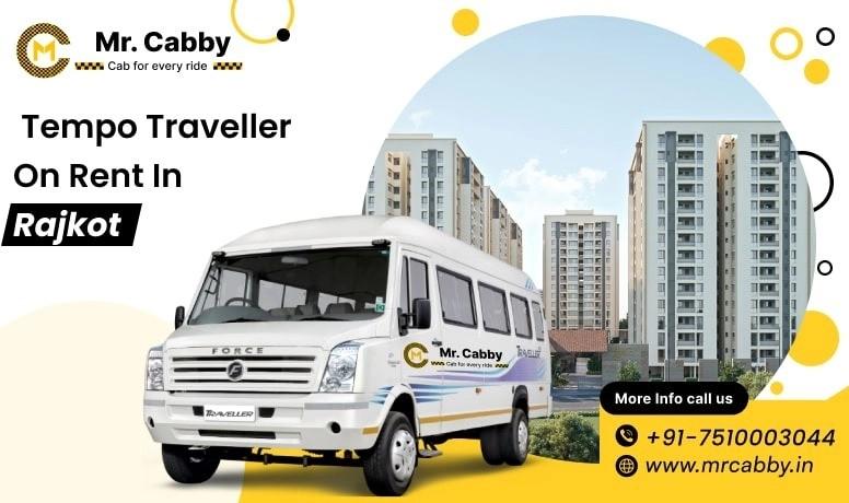 Book Luxury & Affordable Tempo Traveller on Rent in Rajkot:  Mr. Cabby