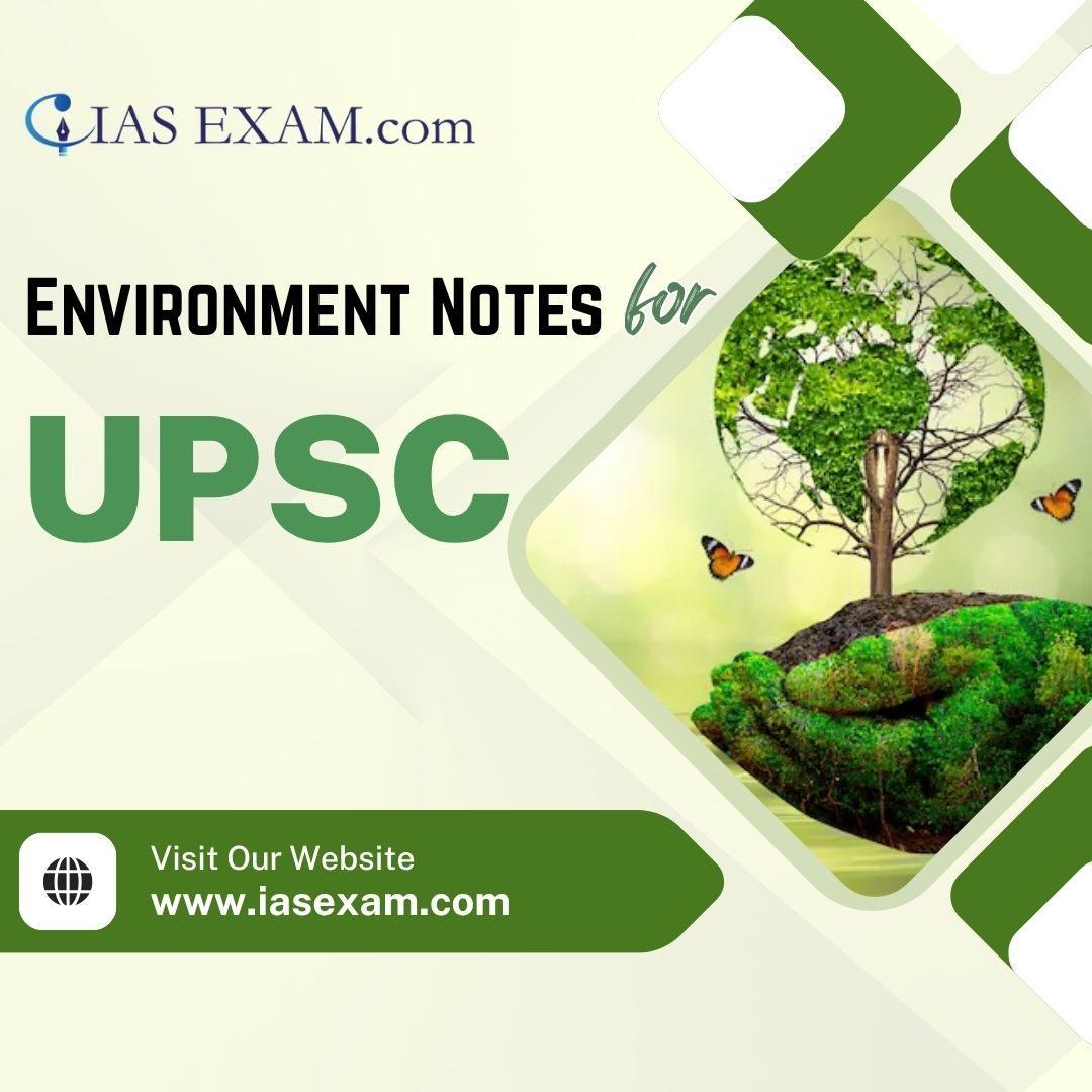 Smart Environment Notes for UPSC by IASExam.com