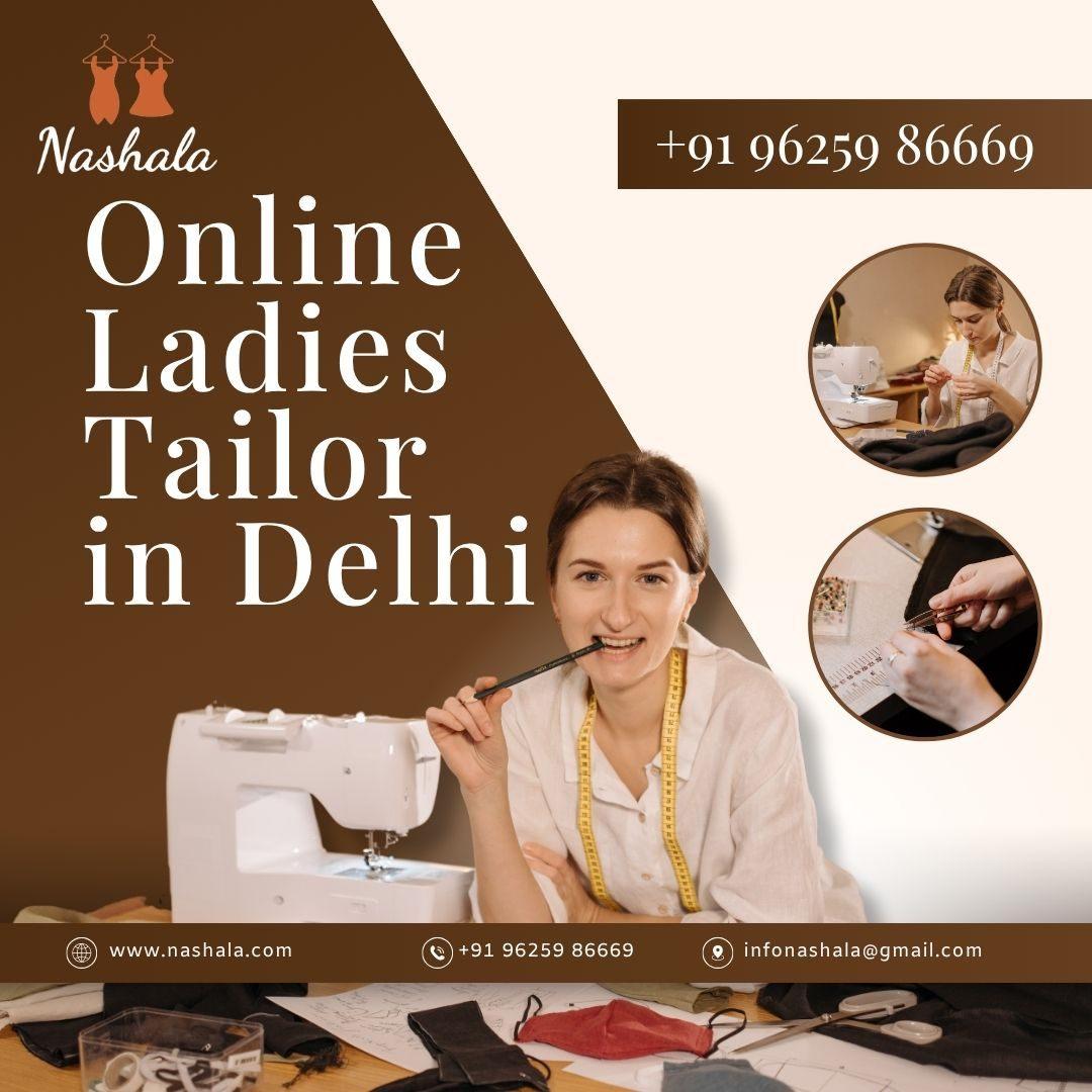 Your Search for the Best Online Ladies Tailor in Delhi Ends Here