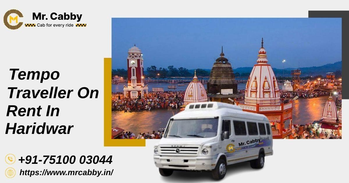 Spacious Tempo Traveller on Rent in Haridwar for Group Tours