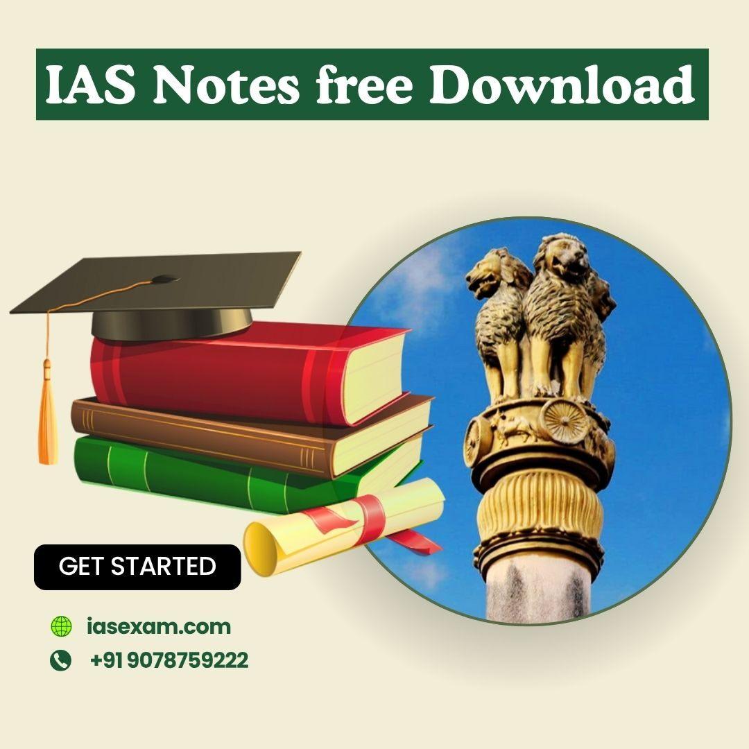 Access High-Quality IAS Notes Free Download- Boost Your UPSC Preparation Today!
