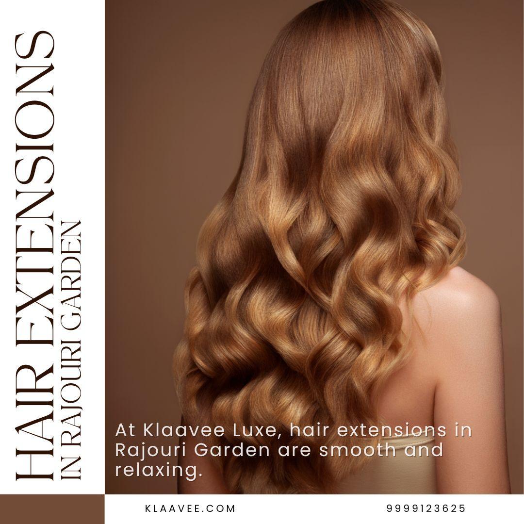 High-Quality Hair Extensions in Rajouri Garden