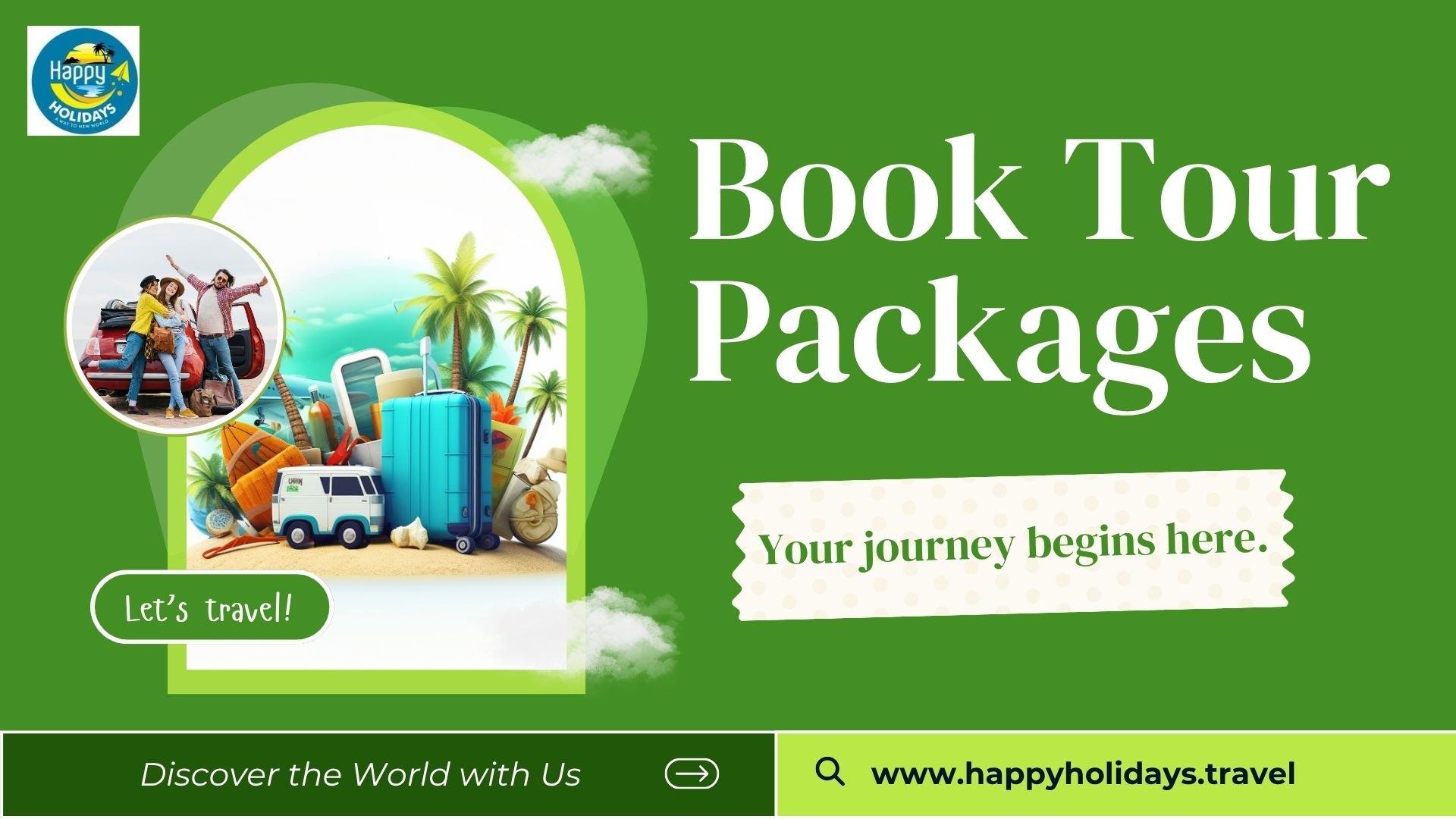 Book Your Dream Holiday Packages - Travel Joyfully with Happy Holidays!