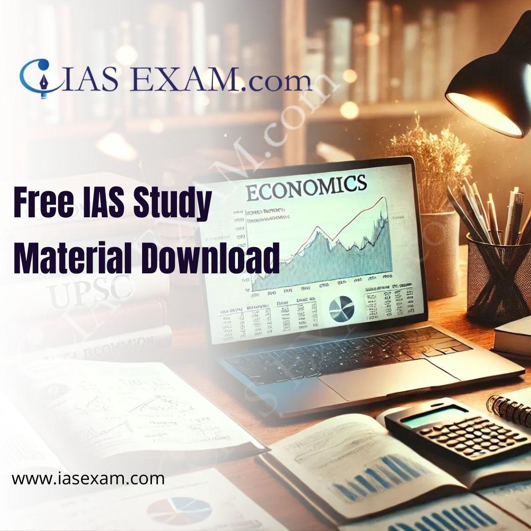 Prepare Smart for UPSC with Free IAS Study Material Download from IASExam.com