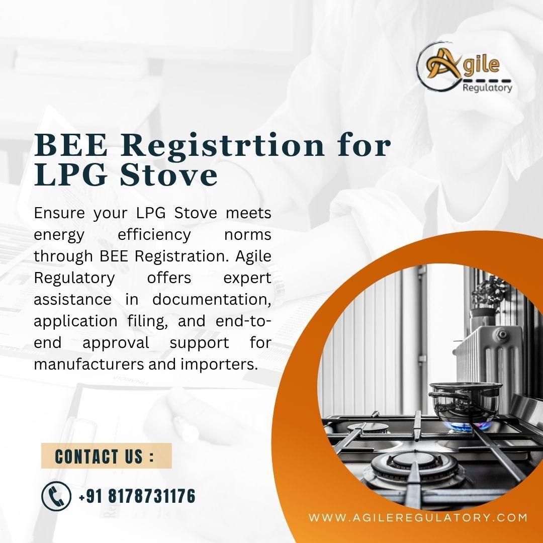 Simplify Your BEE Registration Process for LPG Stove with Agile Regulatory