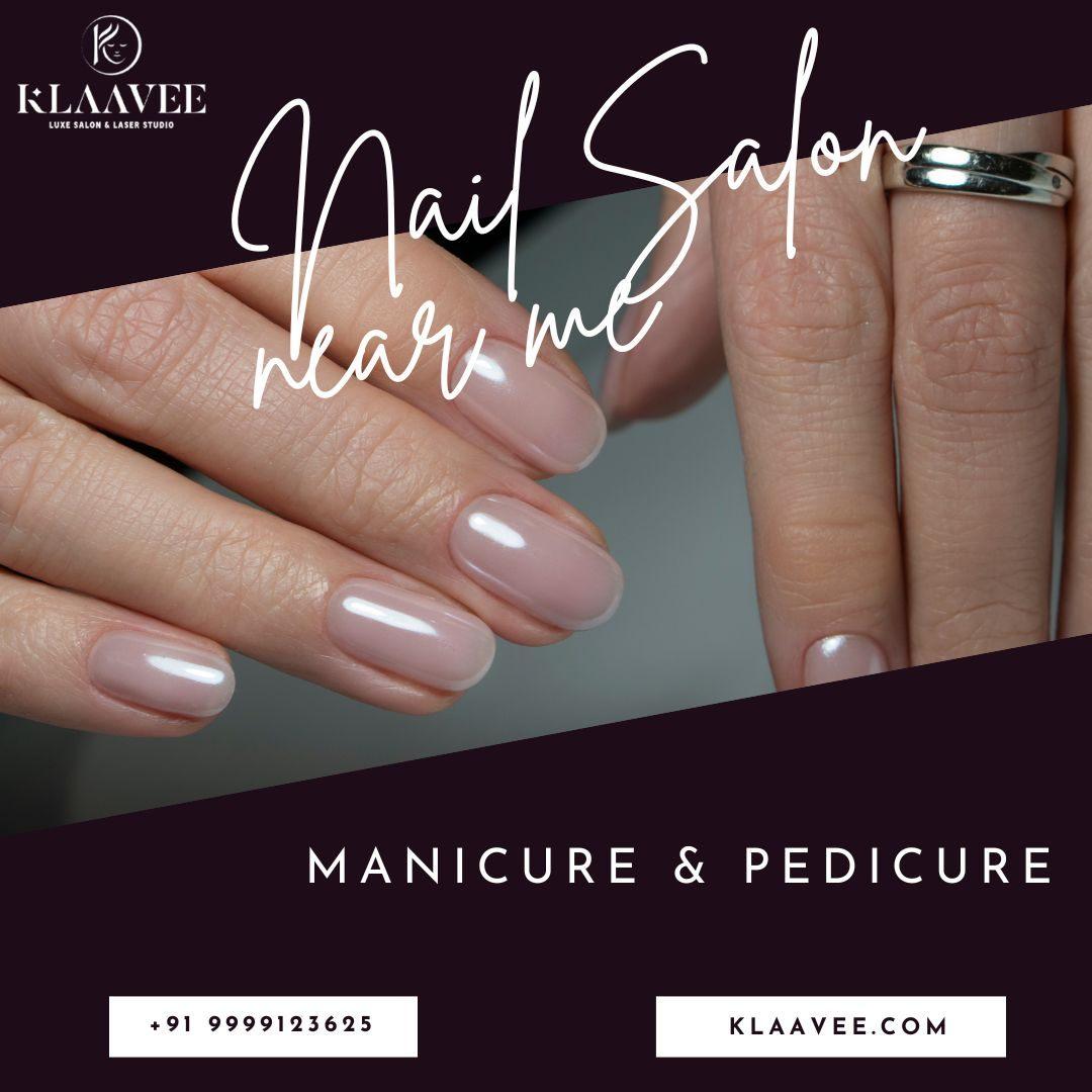 Best Nail Salon Near Me for Manicure and Pedicure