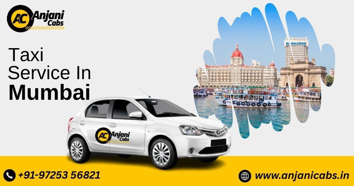 Comfortable Mumbai Rides with Anjani Cabs