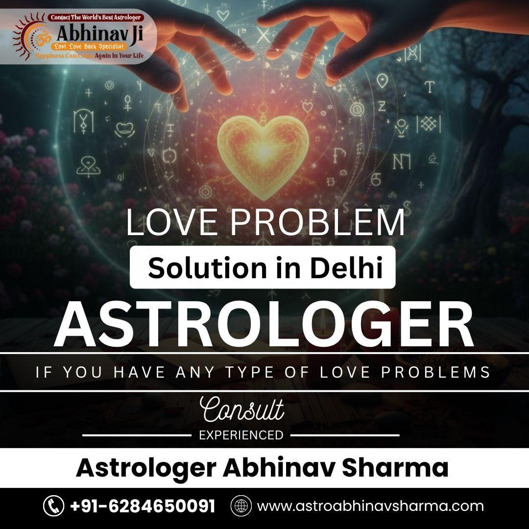 Trusted Love Solution Expert Astrologer in Delhi 