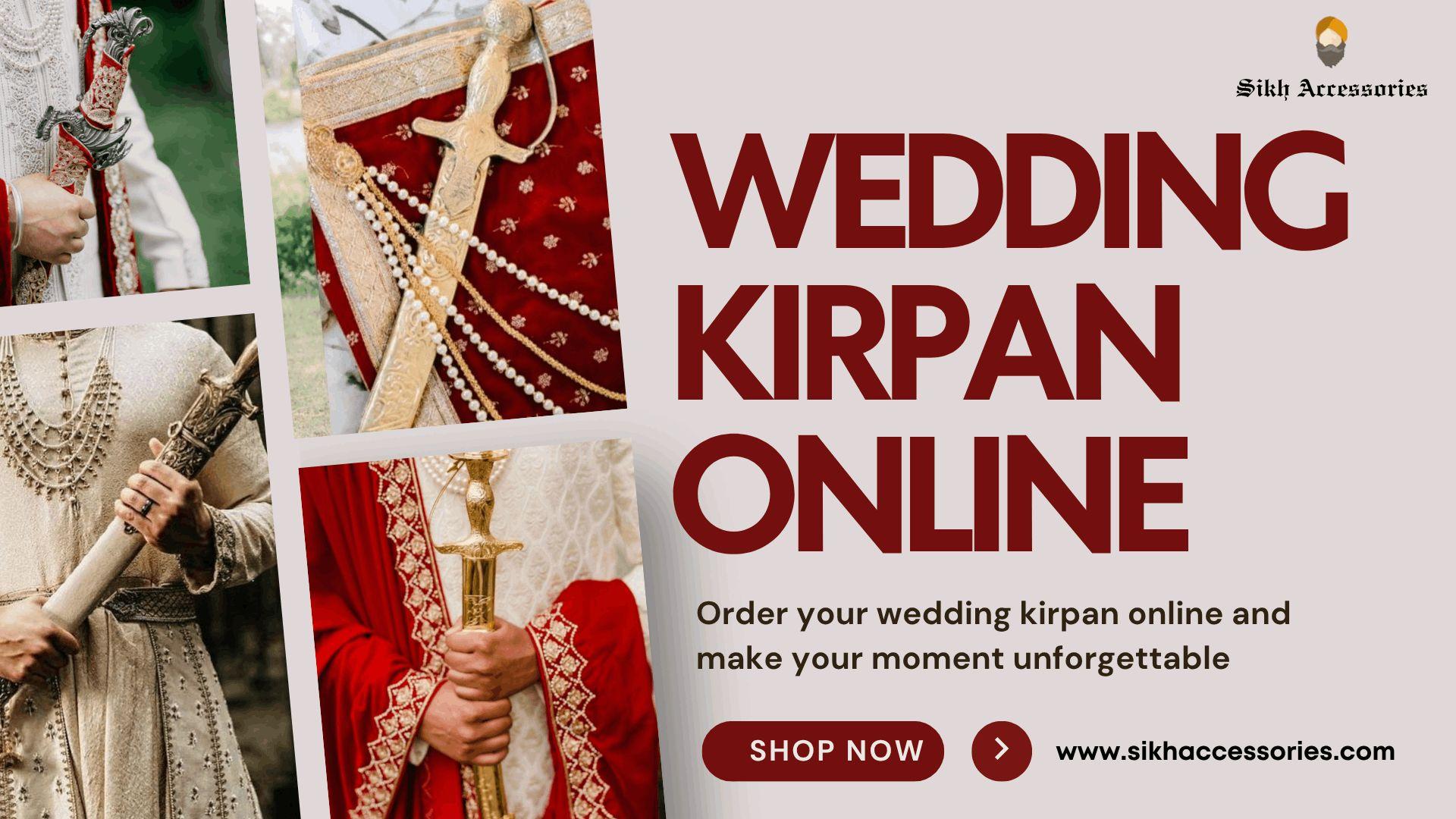 Wedding Kirpans Online|Wedding Kirpan for Groom