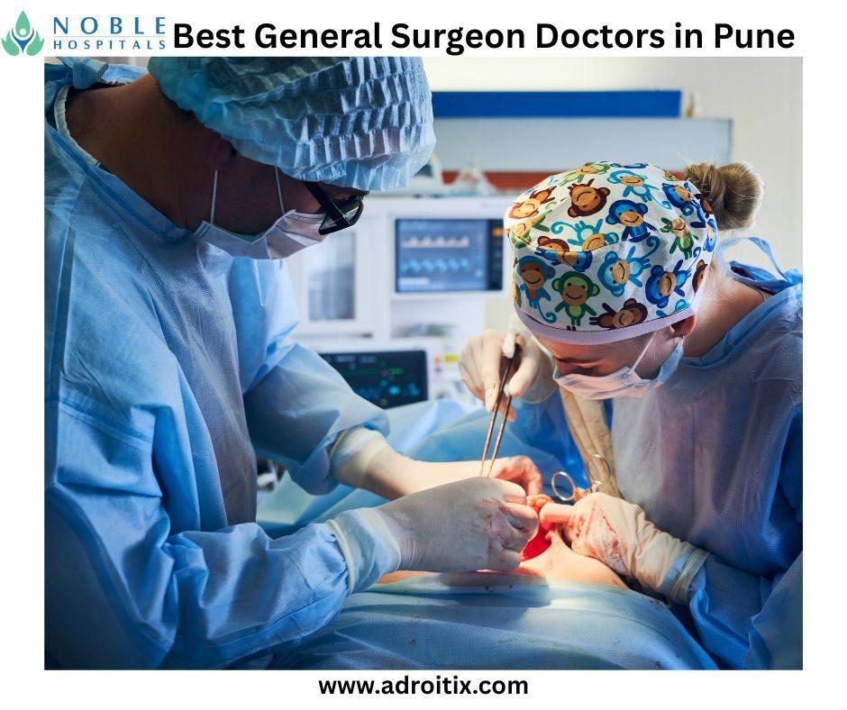 Meet the Best General Surgeon Doctors in Pune Trusted Experts at Noble Hospitals