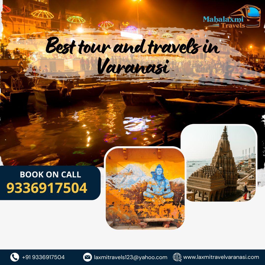 Best tour and travels in Varanasi for Custom Travel Packages