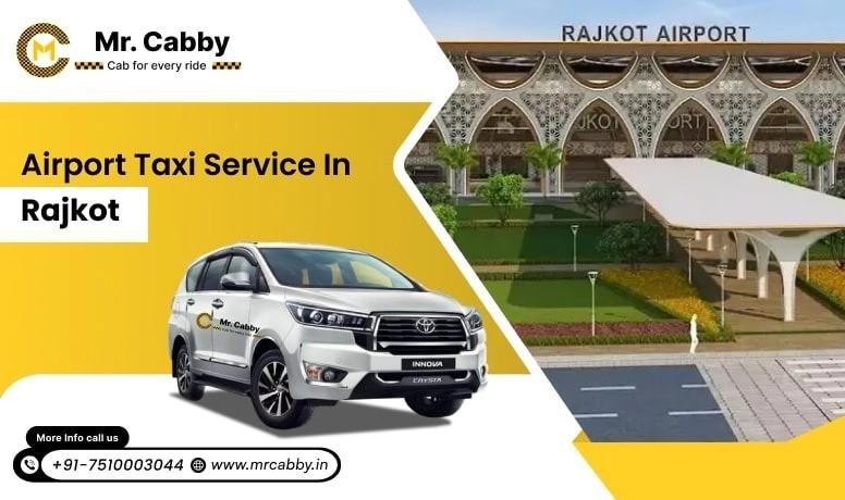 Affordable Rajkot Airport Transfers:  Mr. Cabby at Rs. 11/km