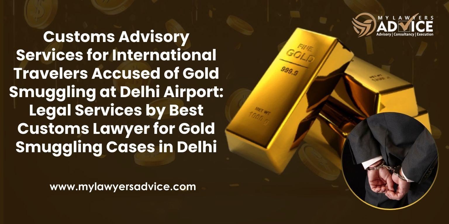 Customs Advisory Services for International Travelers Accused