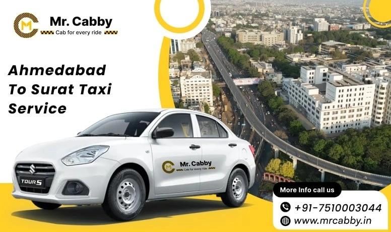 Travel Ahmedabad to Surat with Mr. Cabbys Affordable Cab Service