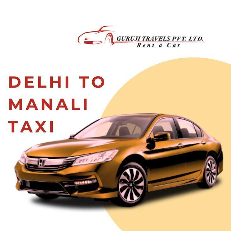Book One Way and Round Trip Taxi for Delhi to Manali