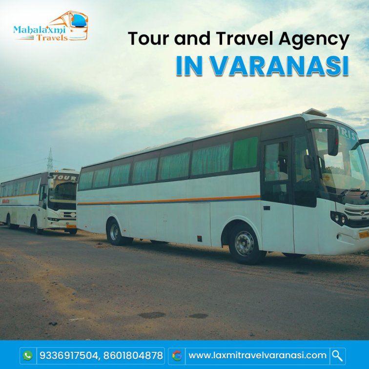 Tour and travel agency in Varanasi for smooth journeys