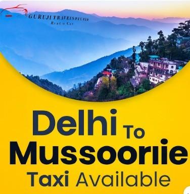 Delhi to Mussoorie Cab