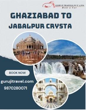 Ghaziabad to Jabalpur Crysta with Guruji Travels Pvt Ltd